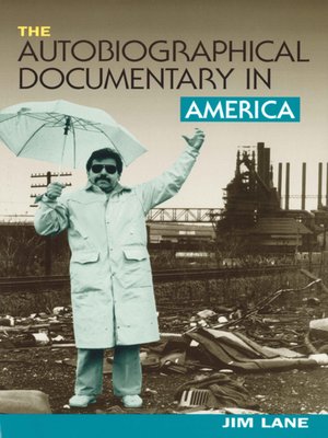 cover image of The Autobiographical Documentary in America